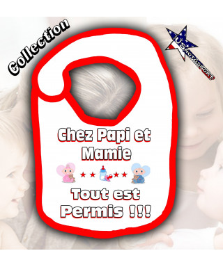 Bavoir Bébé rose Humour Chez papi et mamie, tout est permis!!!